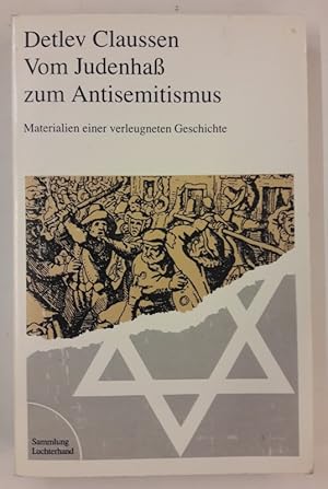 Bild des Verkufers fr Vom Judenha zum Antisemitismus. Materialien einer verleugneten Geschichte. zum Verkauf von Der Buchfreund