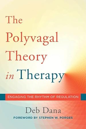 Seller image for The Polyvagal Theory in Therapy (Hardcover) for sale by Grand Eagle Retail
