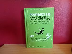 POURQUOI LES VACHES NE PEUVENT-ELLES PAS DESCENDRE LES ESCALIERS ?