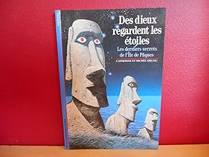 Image du vendeur pour DES DIEUX REGARDENT LES ETOILES LES DERNIERS SECRETS DE LILE DE PAQUES mis en vente par La Bouquinerie  Dd