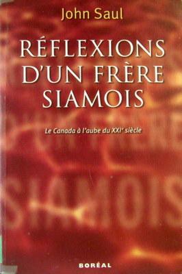 Bild des Verkufers fr Reflexions d'Un Frere Siamois : Le Canada a l'Aube du XXLe Siecle zum Verkauf von Livres Norrois