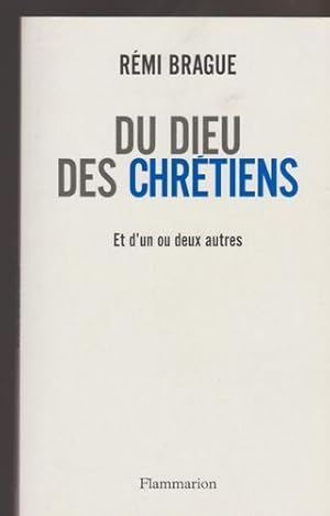 Du Dieu Des Chretiens Et D'un Ou Deux Autres