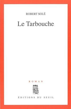 Seller image for Le tarbouche: Roman (French Edition) for sale by Livres Norrois