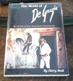 The World of De Grazia (SIGNED) An Artist of the American Southwest