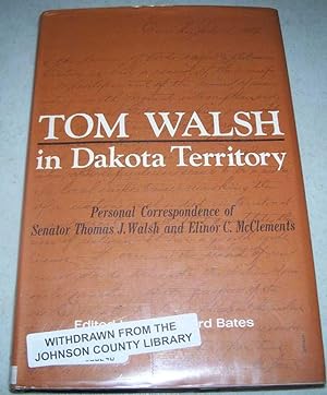 Imagen del vendedor de Tom Walsh in Dakota Territory a la venta por Easy Chair Books