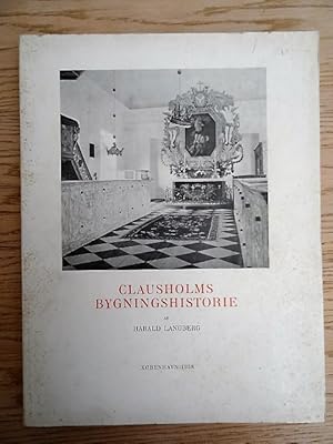 Bild des Verkufers fr Clausholms Bygningshistorie. Kopenhagen, Joergensen, 1958. 331 S. Mit zahlr. Abb. und 15 Tafeln. 4. OBrosch m. VDeckelillustr. (etw. stockfleckig). zum Verkauf von Antiquariat Daniel Schramm e.K.