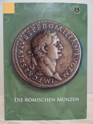 Seller image for Die rmischen Mnzen. Mit einem Beitrag von Josef Riederer. Braunschweig, Herzog Anton Ulrich-Museum, 2006. 341 S., 1 w. Bl. Mit zahlr. Abb. 4. OLwd. mit goldgepr. Titel u. farb. illustr. OU. for sale by Antiquariat Daniel Schramm e.K.