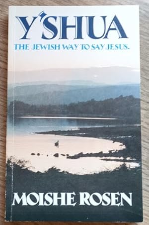 Y'shua: The Jewish Way to Say Jesus