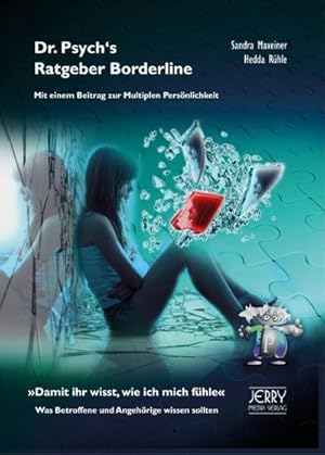 Bild des Verkufers fr Dr. Psych's Ratgeber Borderline. Mit einem Beitrag zur Multiplen Persnlichkeit zum Verkauf von Rheinberg-Buch Andreas Meier eK