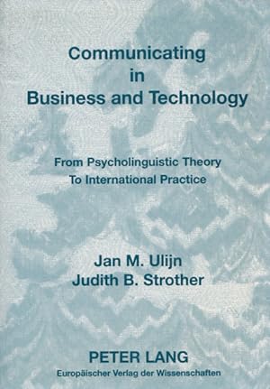 Communicating in Business and Technology: From Psycholinguistic Theory to International Practice.