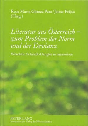 Seller image for Literatur aus sterreich - zum Problem der Norm und der Devianz: Wendelin Schmidt-Dengler in memoriam. for sale by Buch von den Driesch