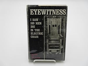 Eyewitness: I Saw 189 Men Die in the Electric Chair.