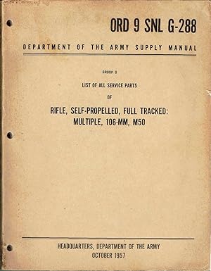 ORD 9 SNL G-288 Rifle, Self-Propelled, Full-Tracked: Multiple, 106-MM, M50