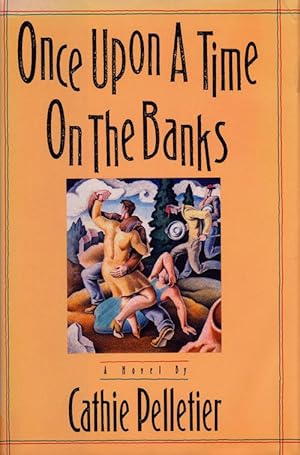 Imagen del vendedor de Once Upon a Time on the Banks A Novel a la venta por Good Books In The Woods
