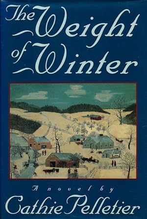 Seller image for The Weight of Winter A Novel for sale by Good Books In The Woods