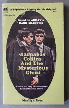 DARK SHADOWS - (#13 - Book Thirteen); Barnabas Collins and the Mysterious Ghost; (Dan Curtis Prod...