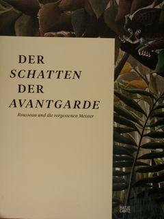 Imagen del vendedor de Der Scatten der Avantgarde. Rousseau und die vergessenen Meister.Museum Folkwang, 2.Oktober 2015 - 10. Januar 2016. a la venta por EDITORIALE UMBRA SAS