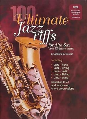 Bild des Verkufers fr 100 Ultimate Jazz Riffs (+CD):for Alto Saxophone zum Verkauf von AHA-BUCH GmbH