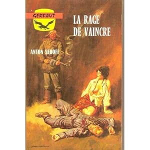 Image du vendeur pour La rage de vaincre mis en vente par secretdulivre