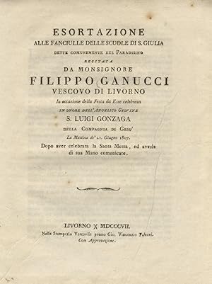 Esortazione alle fanciulle delle scuole di S. Giulia dette comunemente del Paradisino recitata da...