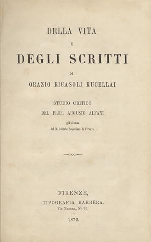 Della vita e degli scritti di Orazio Ricasoli Rucellai. Studio critico(.).