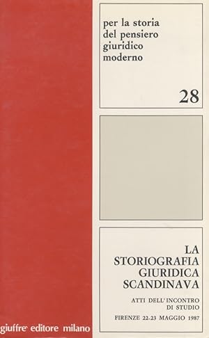 Seller image for La storiografia giuridica scandinava. Atti dell'incontro di studio. Firenze 22-23 maggio 1987. for sale by Libreria Oreste Gozzini snc