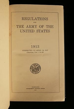 Seller image for REGULATIONS FOR THE ARMY OF THE UNITED STATES 1913 ( corrected to April 15, 1917 ). for sale by Librairie Franck LAUNAI