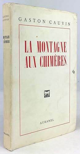 Seller image for La Montagne aux Chimres. for sale by Antiquariat Heiner Henke