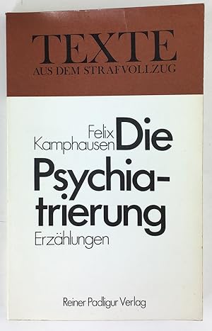 Immagine del venditore per Die Psychiatrierung. Erzhlungen. venduto da Antiquariat Heiner Henke