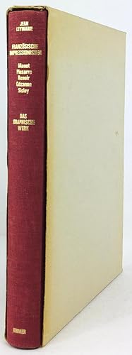 Immagine del venditore per Franzsische Impressionisten. Das Graphische Werk von Manet, Pissarro, Renoir, Czanne, Sisley. bersetzung aus dem Franzsischen : Eva Grtner. venduto da Antiquariat Heiner Henke