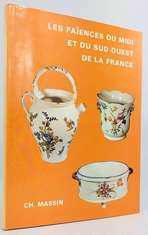 Image du vendeur pour Les Faiences du Midi et du Sud-Ouest de la France. mis en vente par Antiquariat Heiner Henke