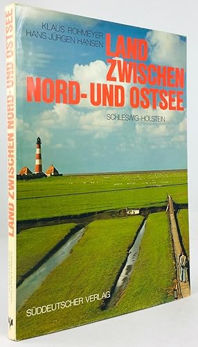 Seller image for Land zwischen Nord- und Ostsee. Mit 101 Farbaufnahmen von Klaus Rohmeyer. for sale by Antiquariat Heiner Henke