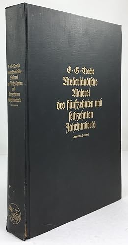 Image du vendeur pour Niederlndische Malerei des Fnfzehnten und Sechzehnten Jahrhunderts. mis en vente par Antiquariat Heiner Henke
