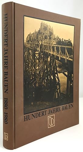 Bild des Verkufers fr Hundert Jahre Bauen 1880 - 1980. Ein Buch zum Jubilum der Bilfinger + Berger Bauaktiengesellschaft. zum Verkauf von Antiquariat Heiner Henke