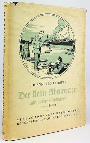 Der kleine Abenteurer und andere Geschichten. Mit Zeichnungen von Franz Müller-Münster. 9. bis 11...