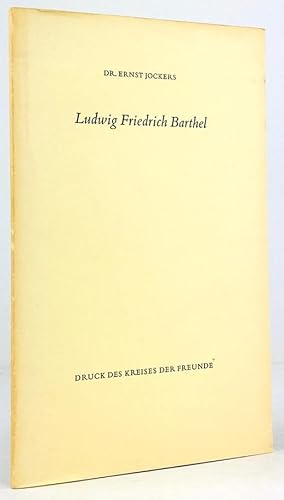 Seller image for Ludwig Friedrich Barthel. Ein Lyriker unserer Zeit. for sale by Antiquariat Heiner Henke