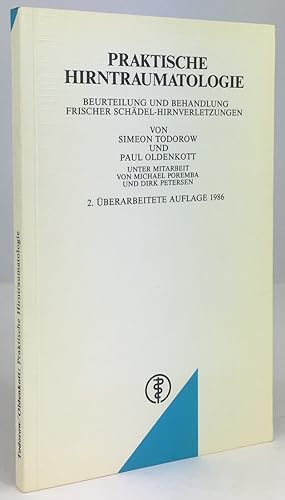 Praktische Hirntraumatologie. 2., überarbeitete Auflage.