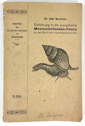 Imagen del vendedor de Einfhrung in die europische Meeresmolusken-Fauna an der Hand ihrer Hauptreprsentanten. Mit 26 Tafeln und 125 Textfiguren. a la venta por Antiquariat Heiner Henke