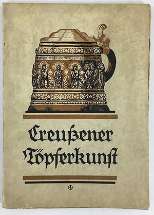 Imagen del vendedor de Creuener Tpferkunst. Mit besonderer Bercksichtigung der Geschichte ihrer Meister. Mit 12 Lichtdrucktafelen und 20 Textbildern. a la venta por Antiquariat Heiner Henke