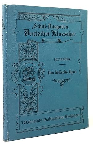 Bild des Verkufers fr Das hfische Epos. Auswahl aus den Erzhlungen Hartmann's von Aue, Wolfram's von Eschenbach und Gottfried's von Strassburg. Schulausgabe. Mit Einleitung, Anmerkungen und Wrterbuch von Reinhold Bechstein. zum Verkauf von Antiquariat Heiner Henke