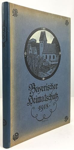 Bayerischer Heimatschutz. Monatsschrift des Bayerischen Landesvereins für Heimatschutz - Verein f...