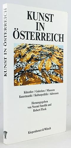 Seller image for Kunst in sterreich. Knstler - Galerien - Museen - Kunstmarkt - Kulturpolitik - Adressen. for sale by Antiquariat Heiner Henke