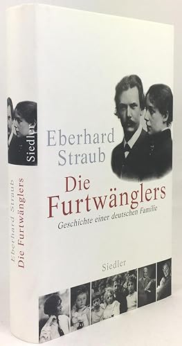 Bild des Verkufers fr Die Furtwnglers. Geschichte einer deutschen Familie. zum Verkauf von Antiquariat Heiner Henke