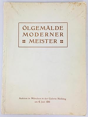 Bild des Verkufers fr lgemlde moderner Meister. Aus dem Nachlasse der verstorbenen Herrn Emanuel van Gelder, Paris sowie dem Nachlasse des verstorbenen Kunstmalers Wladimir Jettel, Wien und aus anderem Privatbesitz. Auktion in Mnchen Juli 1911. zum Verkauf von Antiquariat Heiner Henke