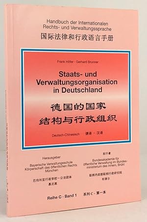 Bild des Verkufers fr Staats- und Verwaltungsorganisation in Deutschland. Deutsch-Chinesisch. Herausgegeben von der Bayerischen Verwaltungsschule, Mnchen und Bundesakademie fr ffentliche Verwaltung im Bundesministerium des Innern, Brhl. zum Verkauf von Antiquariat Heiner Henke