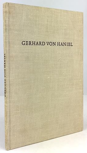 Seller image for Gerhard von Haniel. Einleitende Worte von Wolfgang Petzet. for sale by Antiquariat Heiner Henke