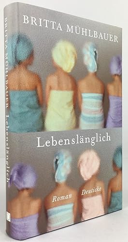 Seller image for Lebenslnglich. Roman. for sale by Antiquariat Heiner Henke