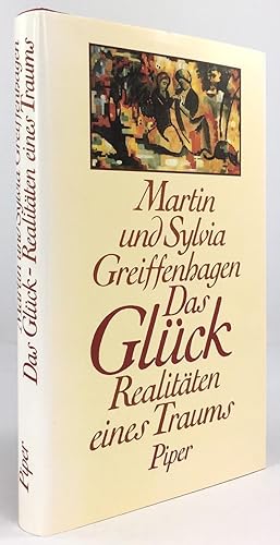 Seller image for Das Glck. Realitten eines Traums. for sale by Antiquariat Heiner Henke