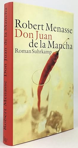 Bild des Verkufers fr Don Juan de la Mancha oder Die Erziehung der Lust. Roman. zum Verkauf von Antiquariat Heiner Henke