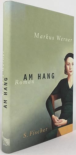Seller image for Am Hang. Roman. for sale by Antiquariat Heiner Henke